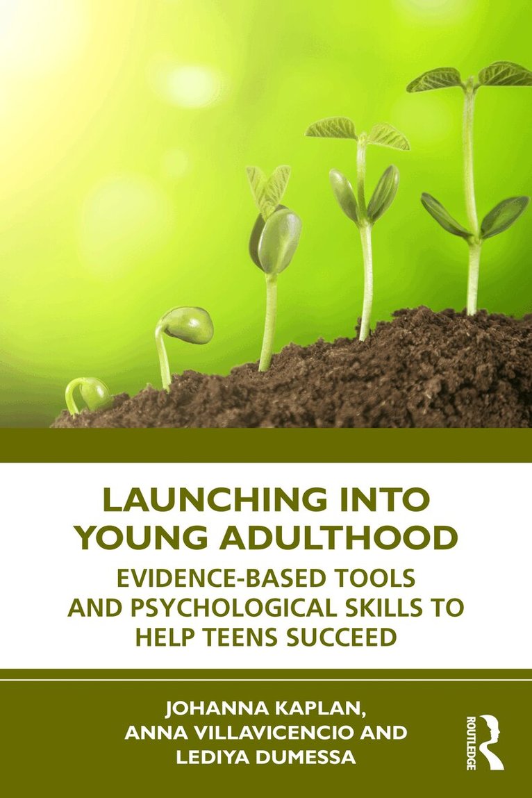 Johanna Kaplan, Anna Villavicencio, Lediya Dumessa - Launching into Young Adulthood, Häftad
