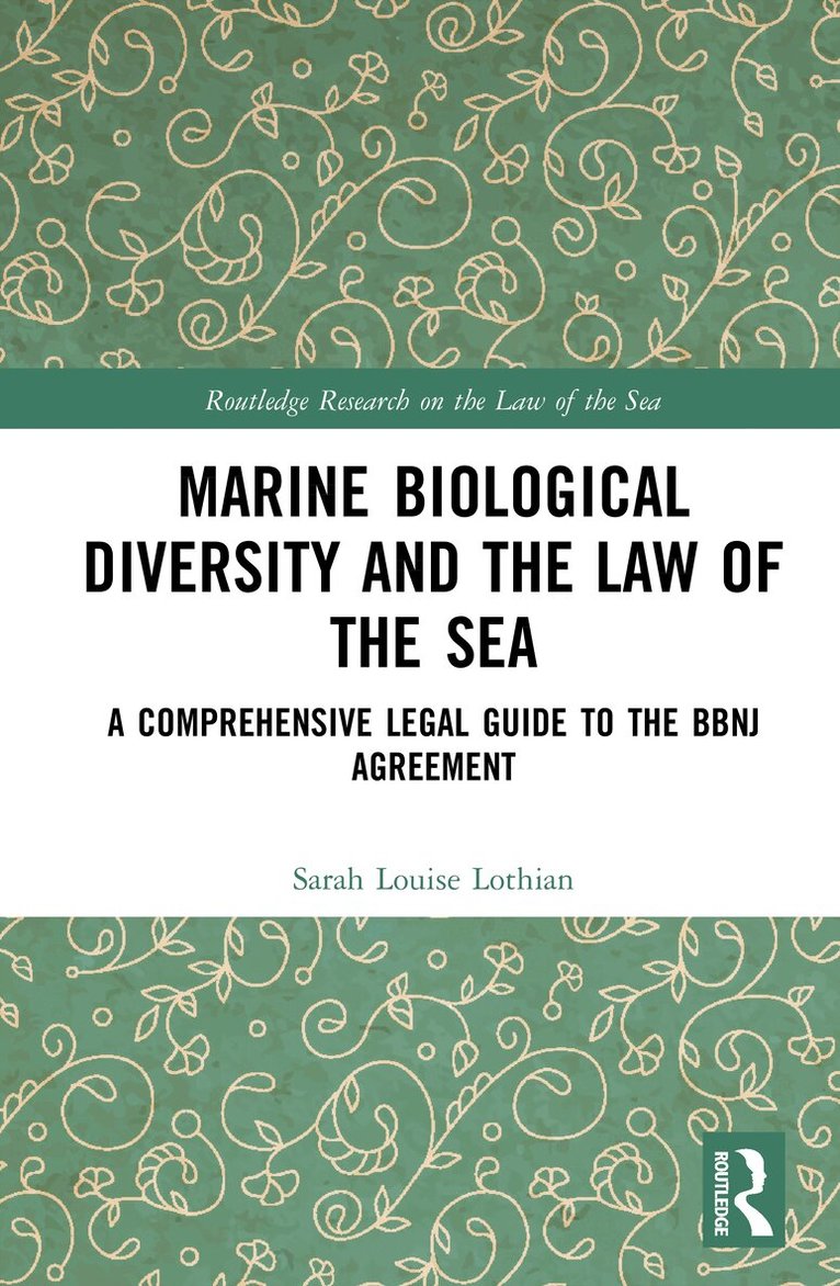 Sarah Louise Lothian - Marine Biological Diversity and the Law of the Sea, Inbunden. Tillgänglighet: Kommande