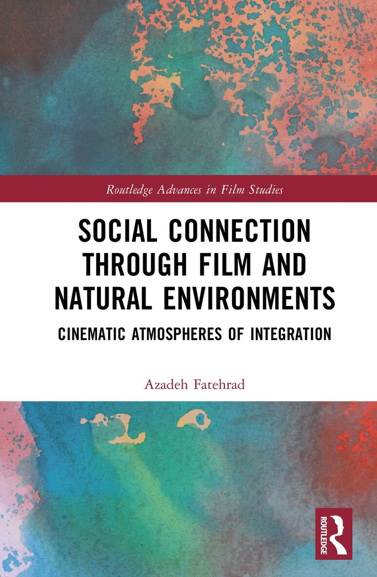 Azadeh Fatehrad - Social Connection through Film and Natural Environments, Inbunden. Tillgänglighet: Kommande