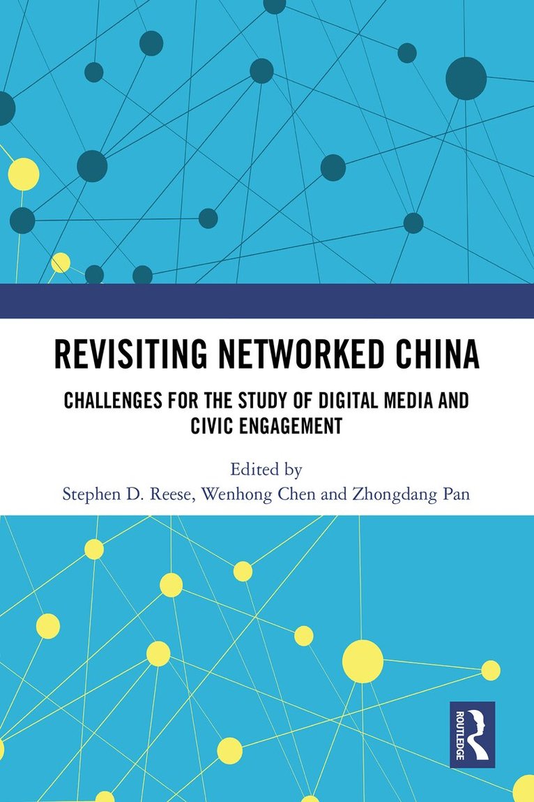 Stephen D. Reese, Wenhong Chen, Zhongdang Pan - Revisiting Networked China, Häftad. Tillgänglighet: Lägg i varukorg
