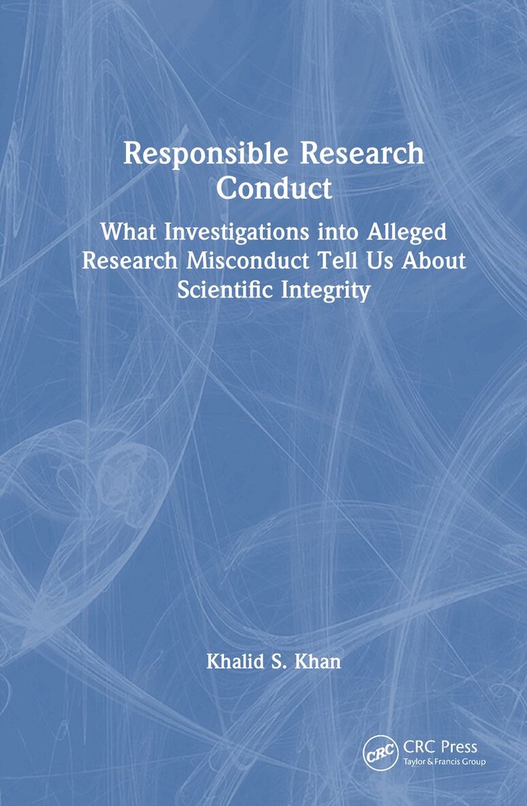 Khalid S. Khan - Responsible Research Conduct, Inbunden. Tillgänglighet: Lägg i varukorg