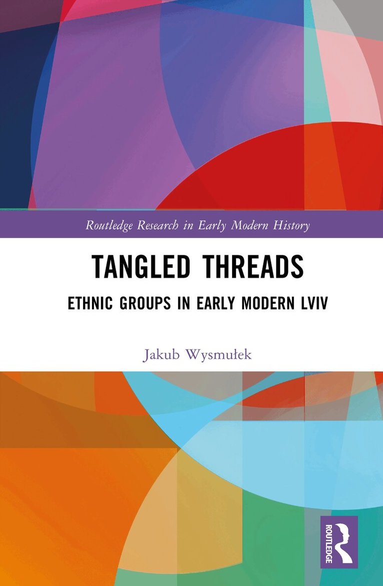 Jakub Wysmułek - Tangled Threads, Inbunden