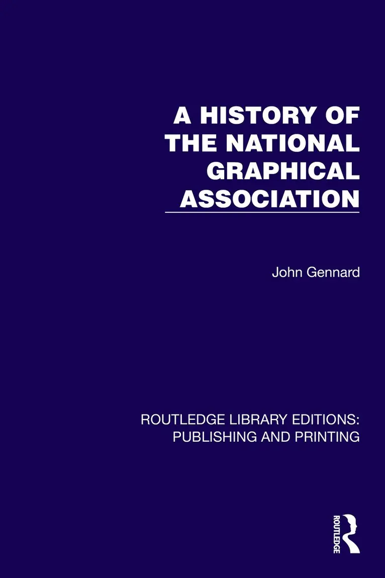 John Gennard - History of the National Graphical Association, Häftad. Tillgänglighet: Kommande