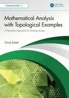 Mathematical Analysis with Topological Examples: A Narrative Approach for Undergraduates