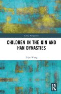 Children in the Qin and Han Dynasties