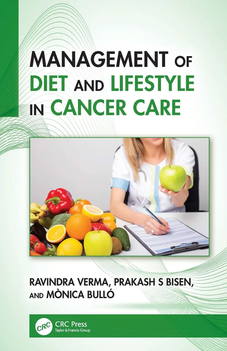 Ravindra Verma, Prakash S Bisen, Mònica Bulló - Management of Diet and Lifestyle in Cancer Care, Häftad. Tillgänglighet: Kommande