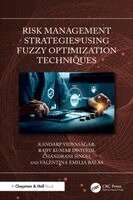 Chandrani Singh, Valentina Emilia Balas, Rajiv Kumar Dwivedi, Kandarp Vidyasagar - Risk Management Strategies Using Fuzzy Optimization Techniques, Inbunden. Tillgänglighet: Kommande