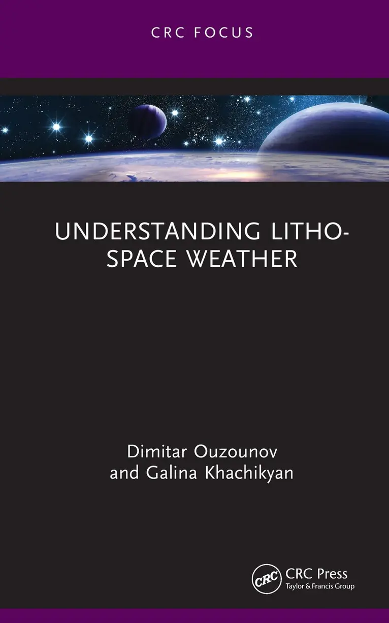 Dimitar Ouzounov, Galina Khachikyan - Understanding Litho-Space Weather, Inbunden. Tillgänglighet: Kommande