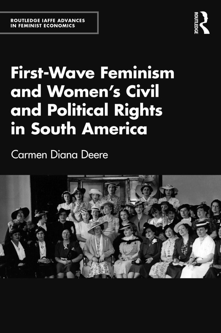 First-Wave Feminism and Women’s Civil and Political Rights in South America