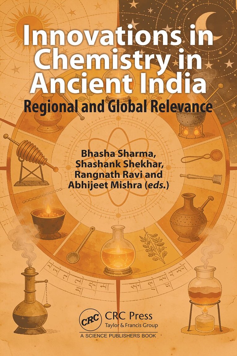 Bhasha Sharma, Shashank Shekhar, Rangnath Ravi, Abhijeet Mishra - Innovations in Chemistry in Ancient India, Inbunden