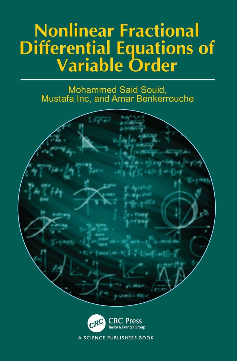 Mohammed Said Souid, Mustafa Inc, Amar Benkerrouche - Nonlinear Fractional Differential Equations of Variable Order, Inbunden