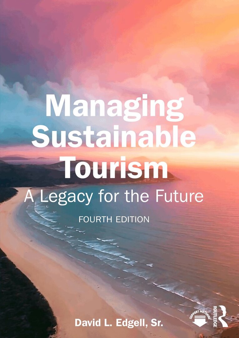 David L. Edgell, Sr - Managing Sustainable Tourism, Häftad