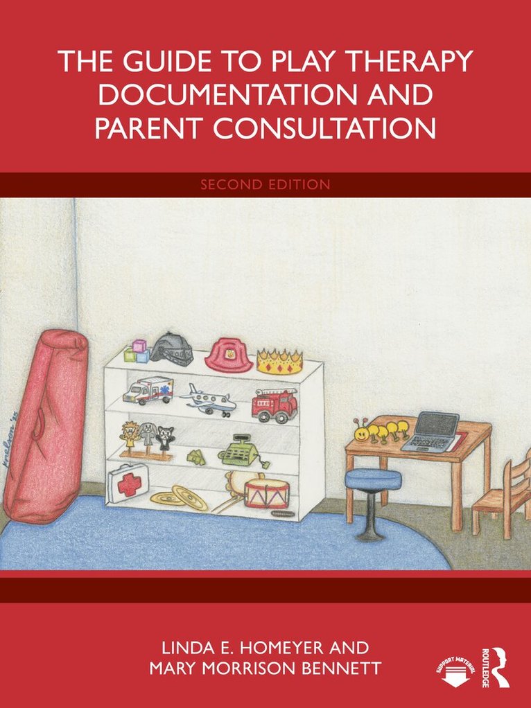 Linda E. Homeyer, Mary Morrison Bennett - Guide to Play Therapy Documentation and Parent Consultation, Häftad