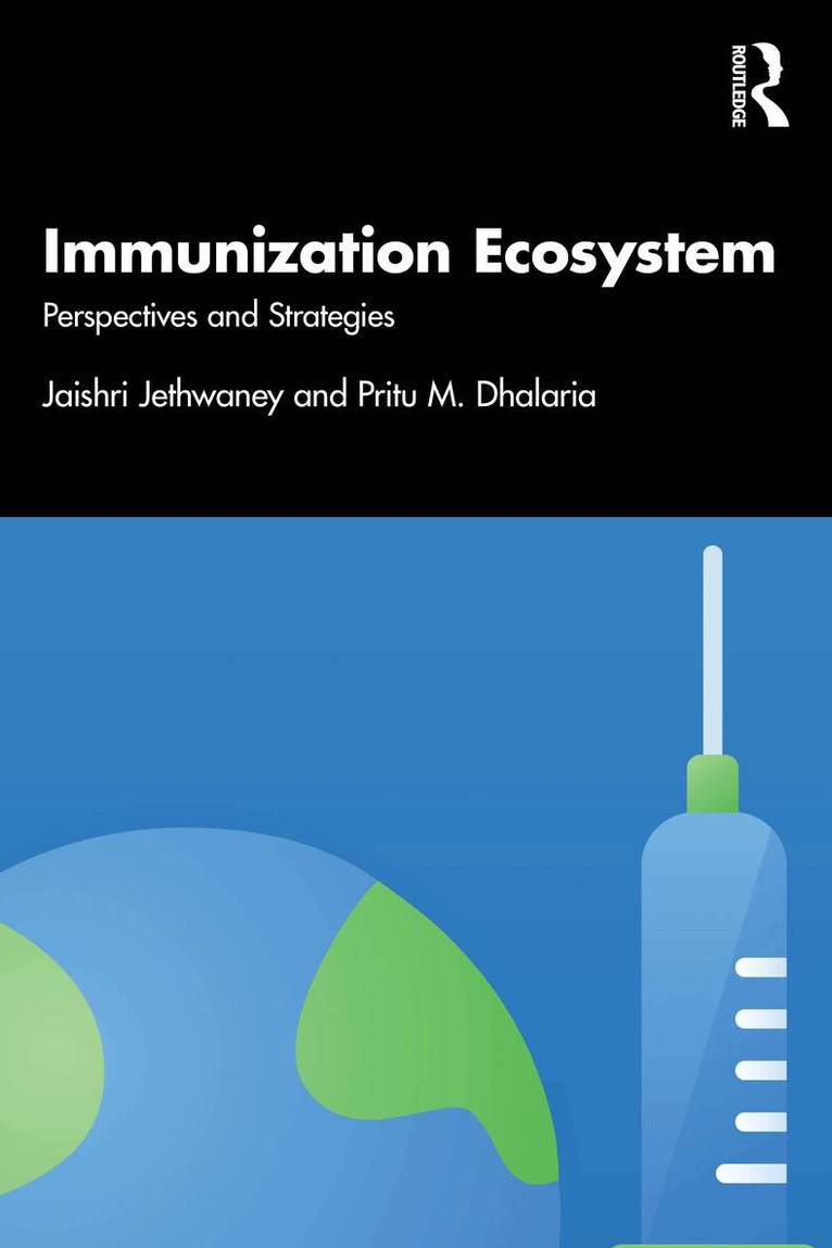 Jaishri Jethwaney, Pritu Dhalaria - Immunization Ecosystem, Häftad. Tillgänglighet: Lägg i varukorg