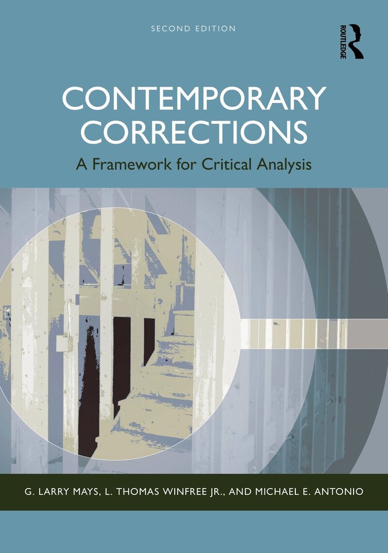 G. Larry Mays, L. Thomas Winfree Jr., Michael E. Antonio - Contemporary Corrections, Häftad. Tillgänglighet: Kommande