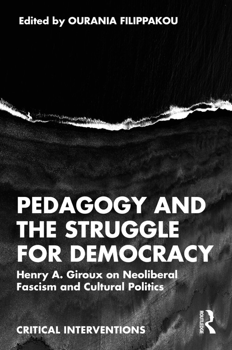 Ourania Filippakou - Pedagogy and the Struggle for Democracy, Inbunden. Tillgänglighet: Kommande