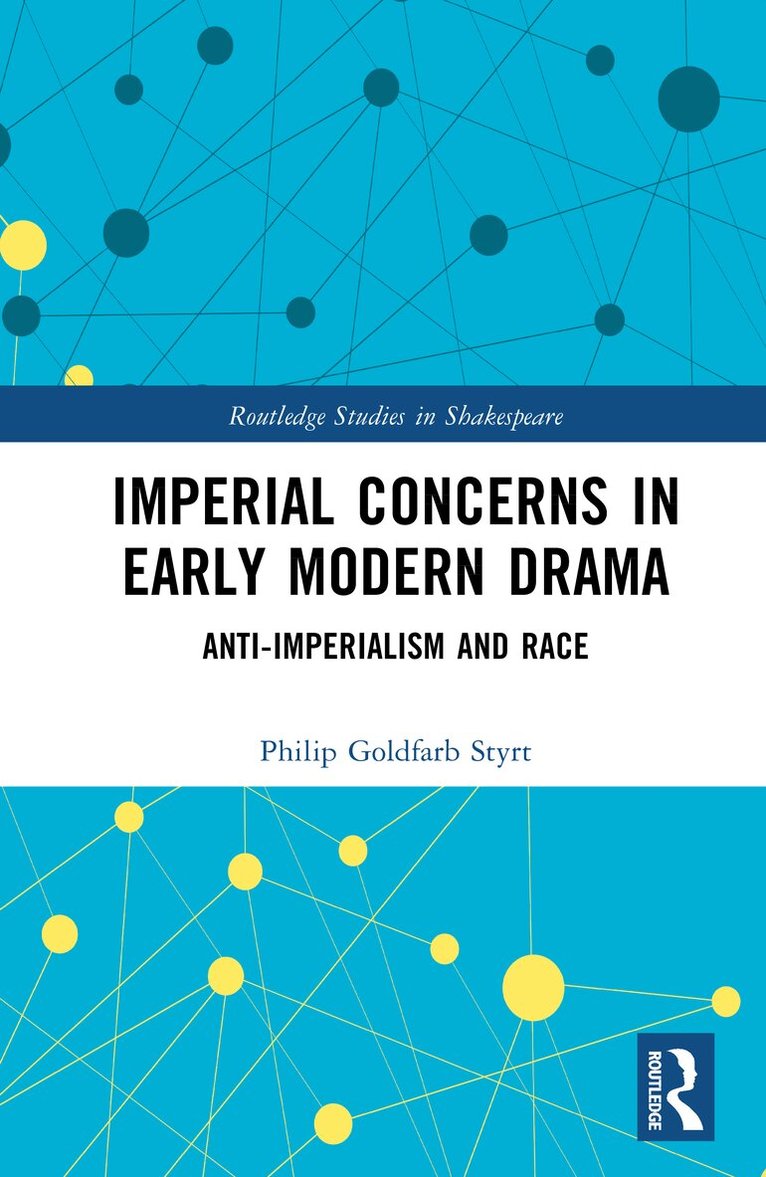 Imperial Concerns in Early Modern Drama