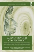 Agency Beyond Confinement