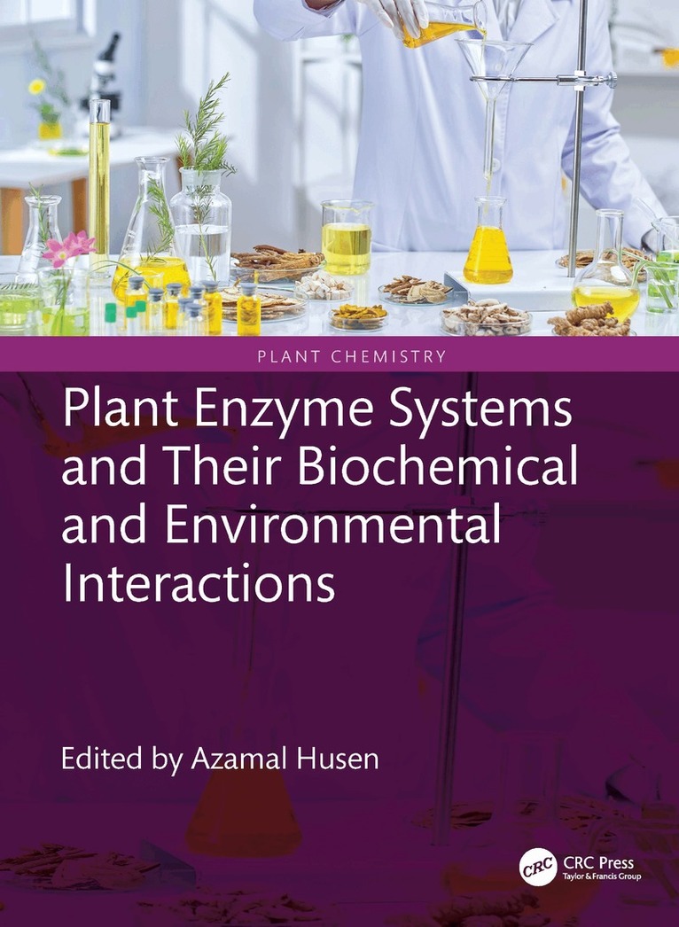 Azamal Husen - Plant Enzyme Systems and Their Biochemical and Environmental Interactions, Inbunden. Tillgänglighet: Lägg i varukorg