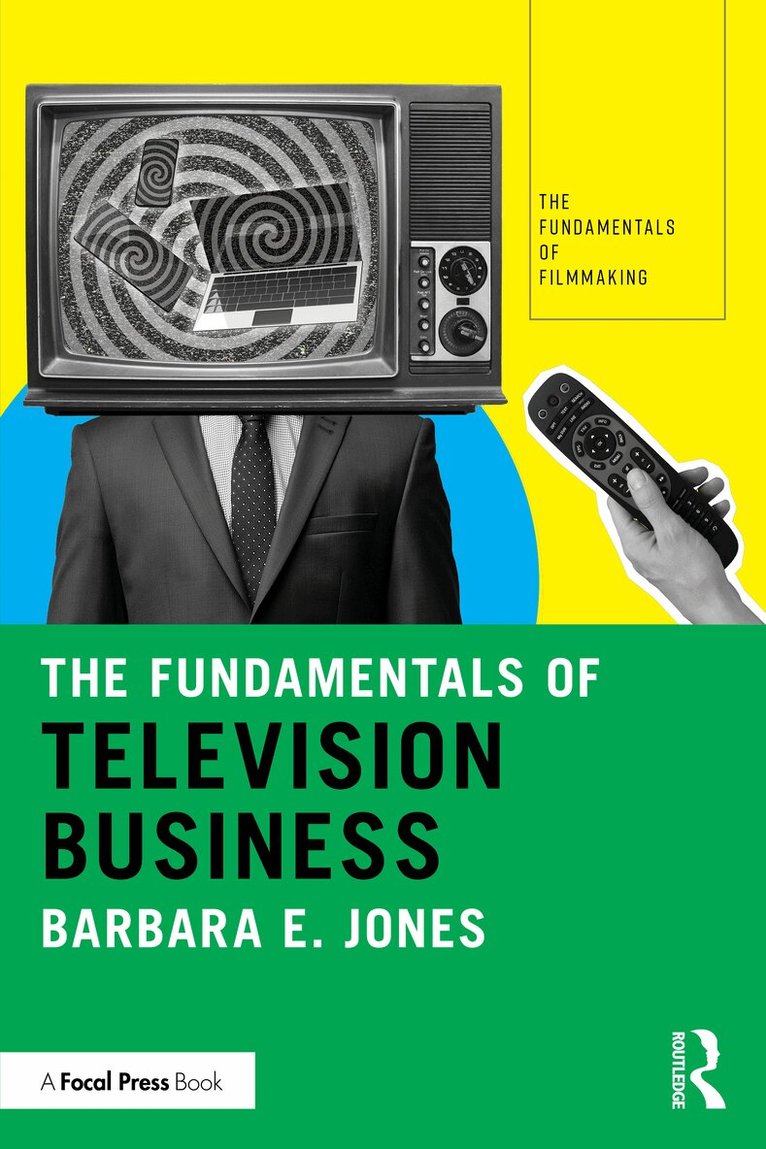 Barbara E. Jones - Fundamentals of Television Business, Häftad. Tillgänglighet: Kommande