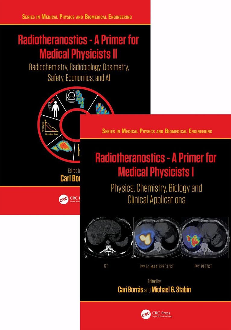 Cari Borrás, Michael G. Stabin - Radiotheranostics Two Volume Set. Tillgänglighet: Kommande