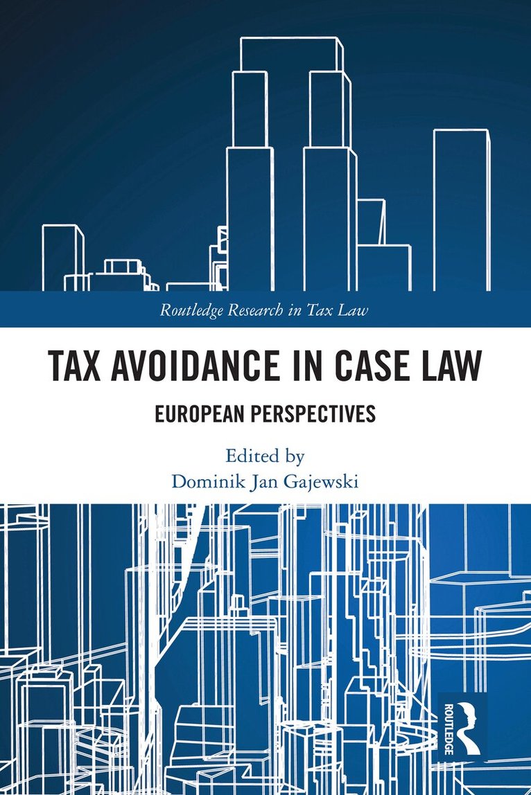 Dominik Jan Gajewski - Tax Avoidance in Case Law, Inbunden