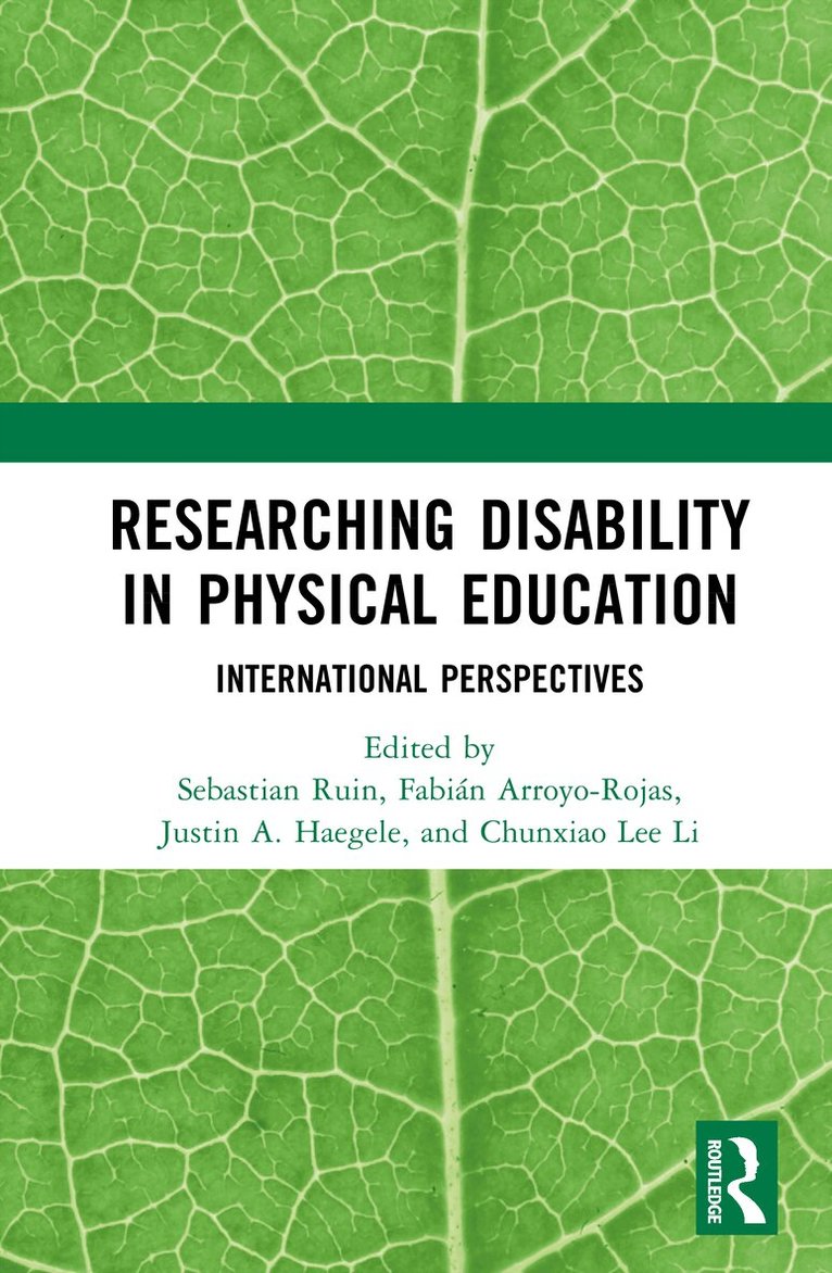 Sebastian Ruin, Fabián Arroyo-Rojas, Justin A. Haegele, Chunxiao Li - Researching Disability in Physical Education, Inbunden. Tillgänglighet: Kommande