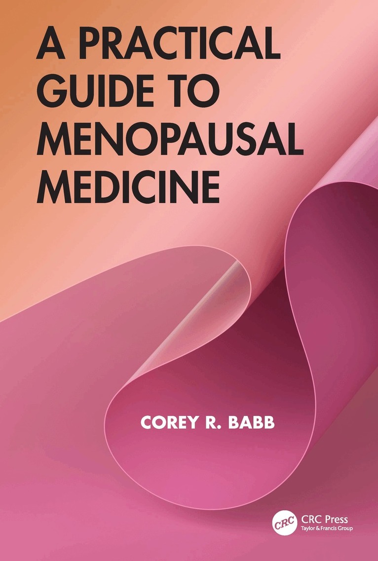 Corey R. Babb - Practical Guide to Menopausal Medicine, Inbunden. Tillgänglighet: Kommande
