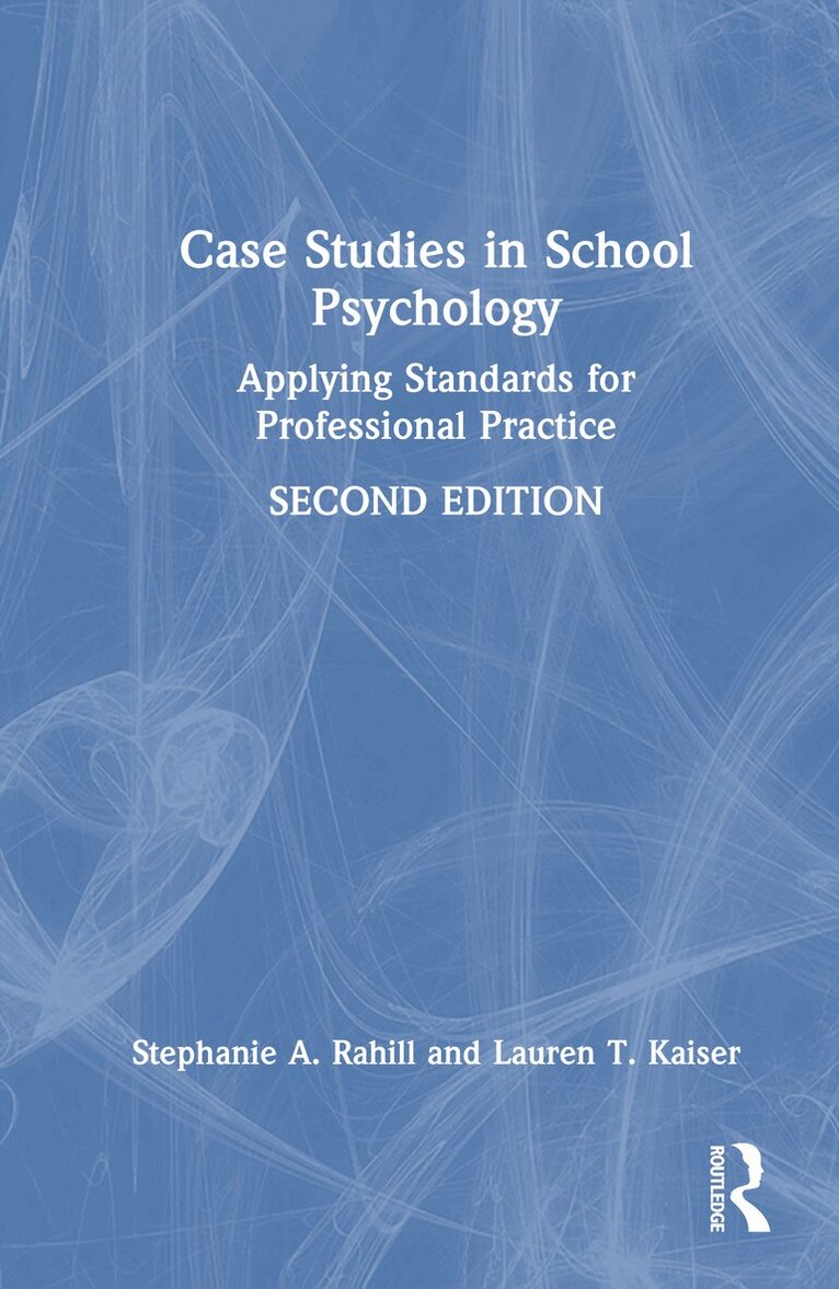 Stephanie A. Rahill, Lauren T. Kaiser - Case Studies in School Psychology, Inbunden. Tillgänglighet: Lägg i varukorg