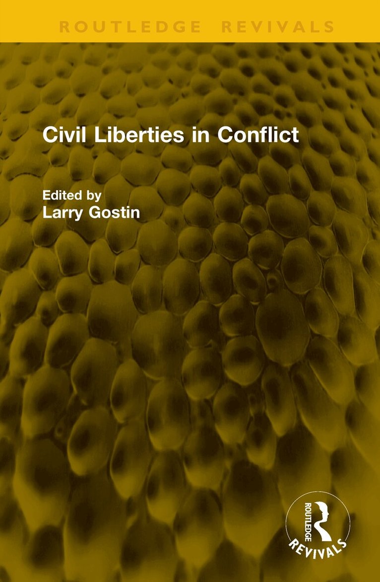 Larry Gostin - Civil Liberties in Conflict, Inbunden