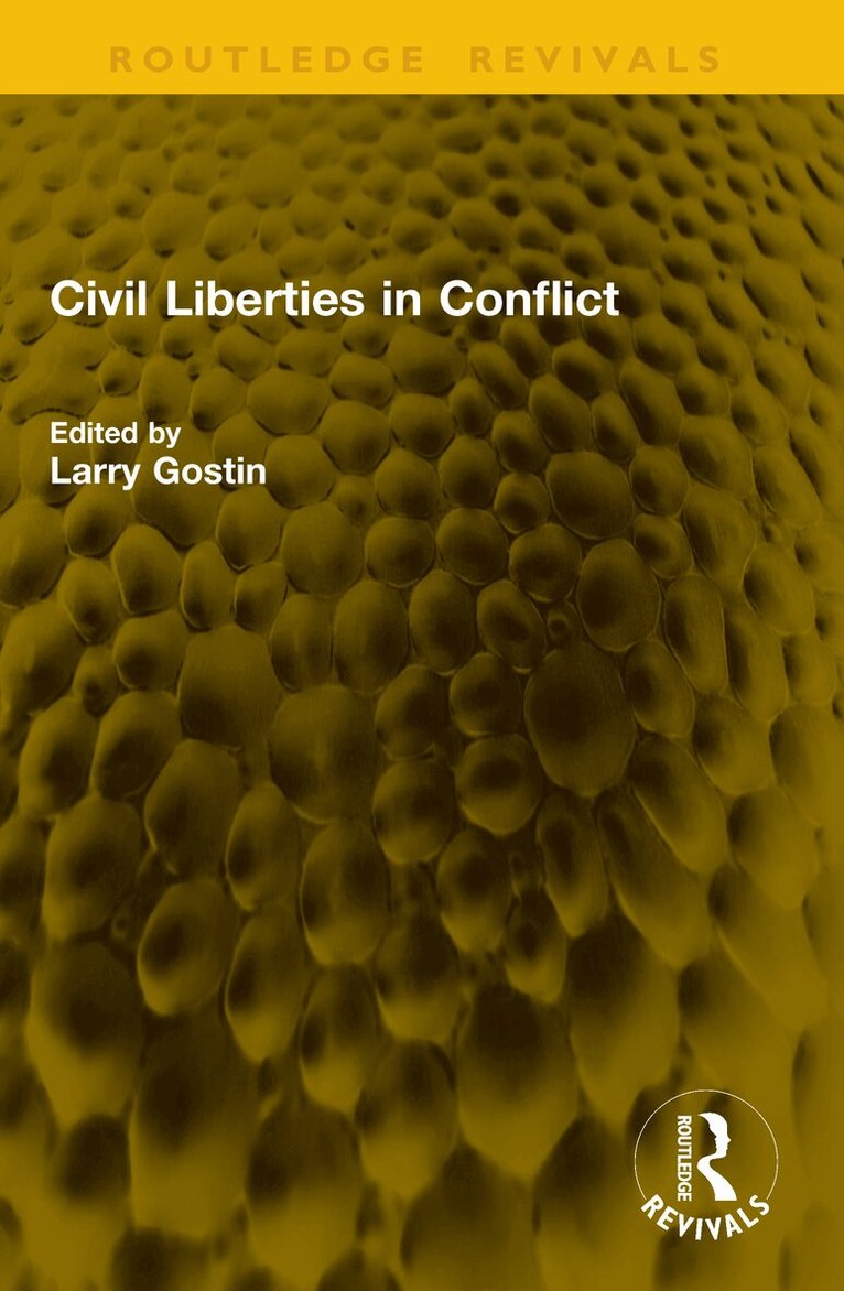 Larry Gostin - Civil Liberties in Conflict, Häftad