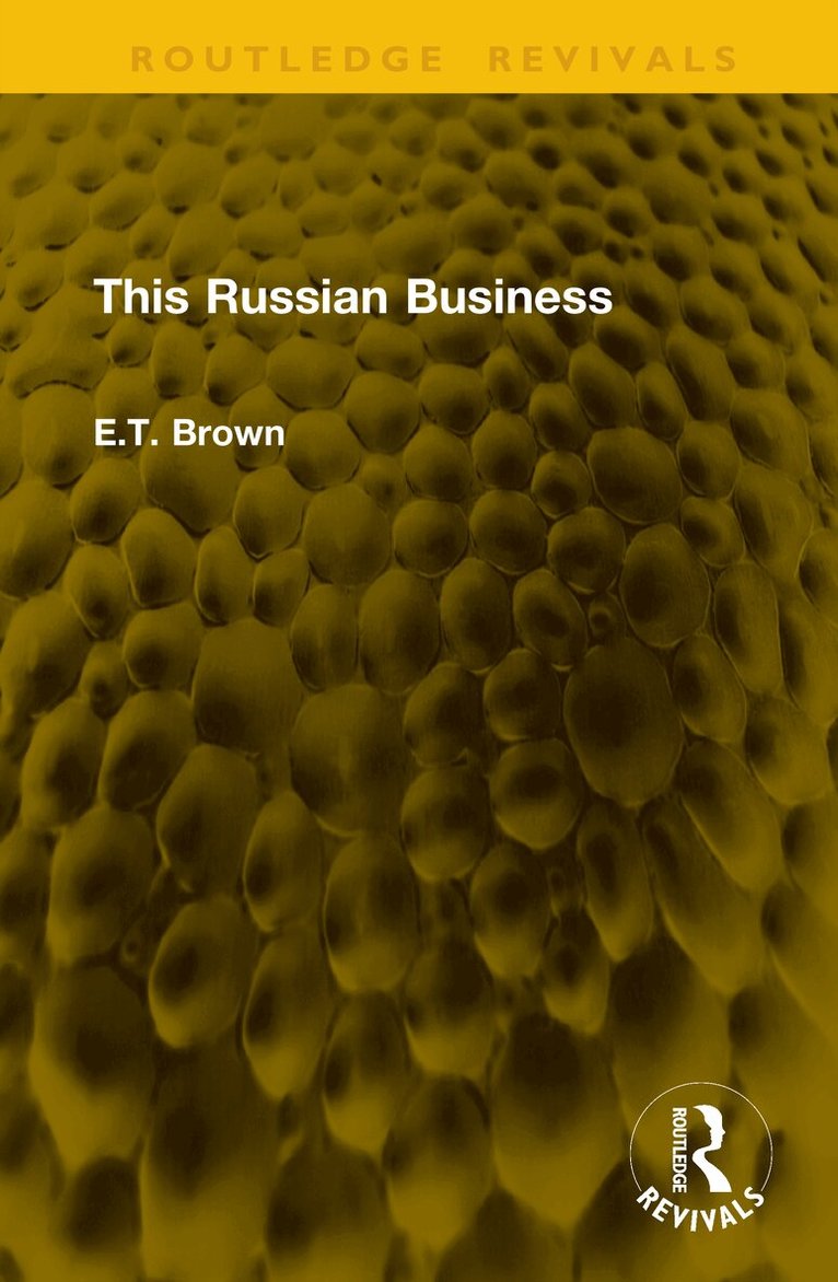 E.T. Brown - This Russian Business, Inbunden