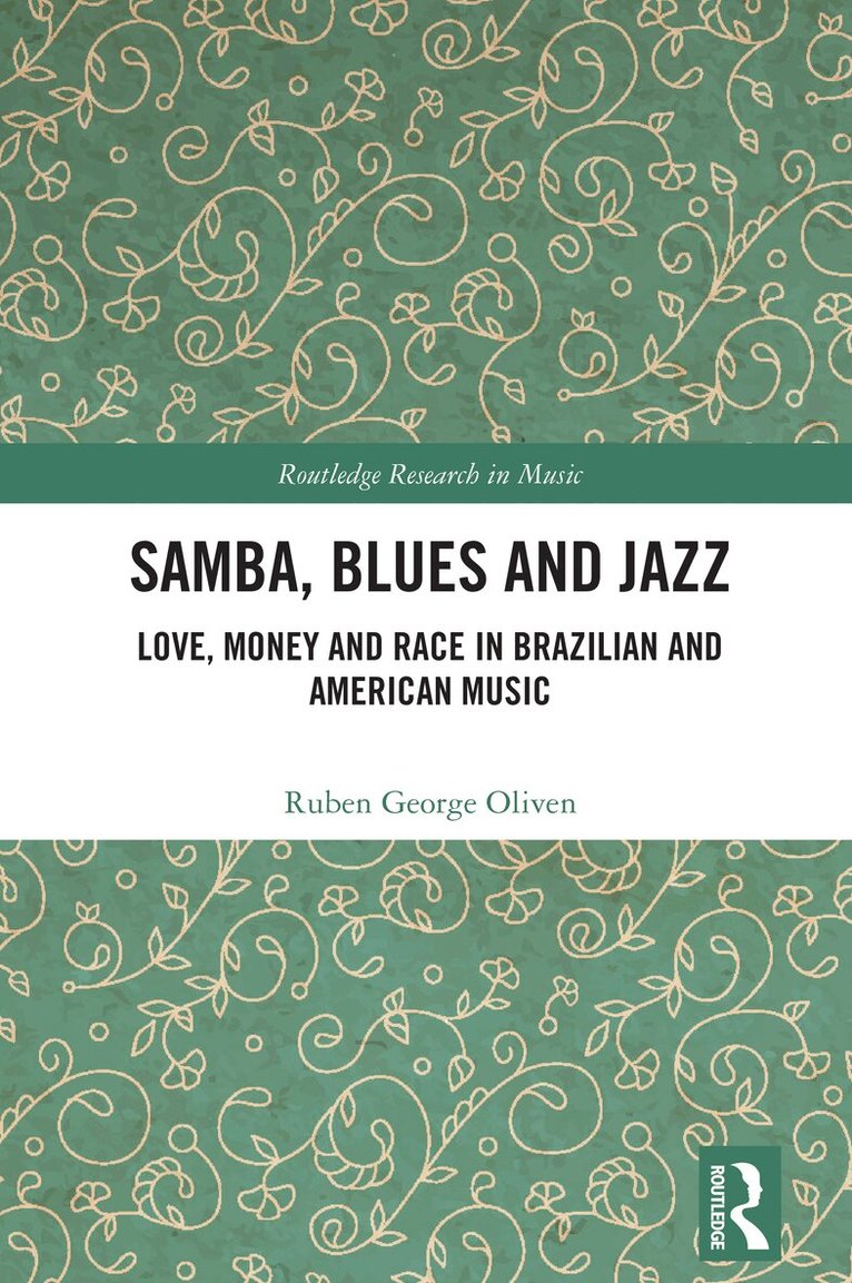 Ruben George Oliven - Samba, Blues and Jazz, Inbunden. Tillgänglighet: Lägg i varukorg