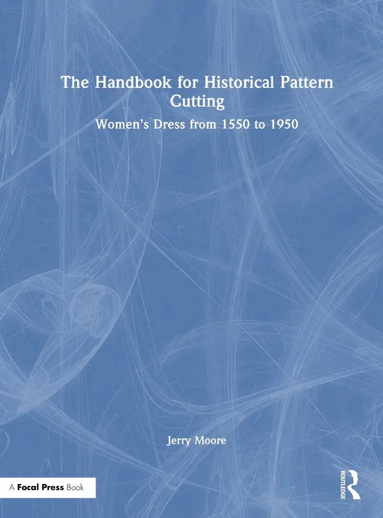 Jerry Moore - Handbook for Historical Pattern Cutting, Inbunden. Tillgänglighet: Lägg i varukorg
