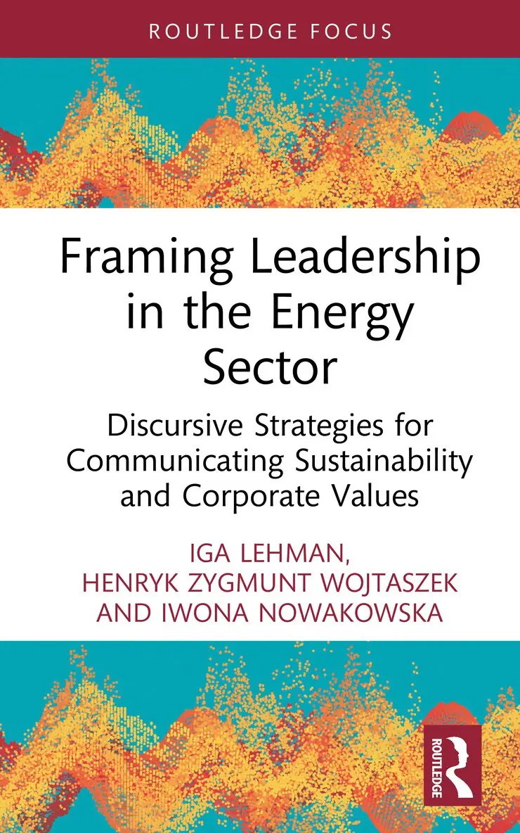 Iga Lehman, Henryk Zygmunt Wojtaszek, Iwona Nowakowska - Framing Leadership in the Energy Sector, Inbunden. Tillgänglighet: Kommande