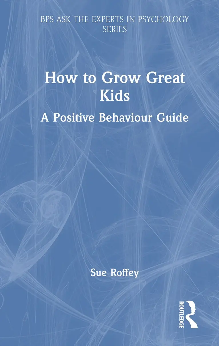 Sue Roffey - How to Grow Great Kids, Inbunden. Tillgänglighet: Kommande