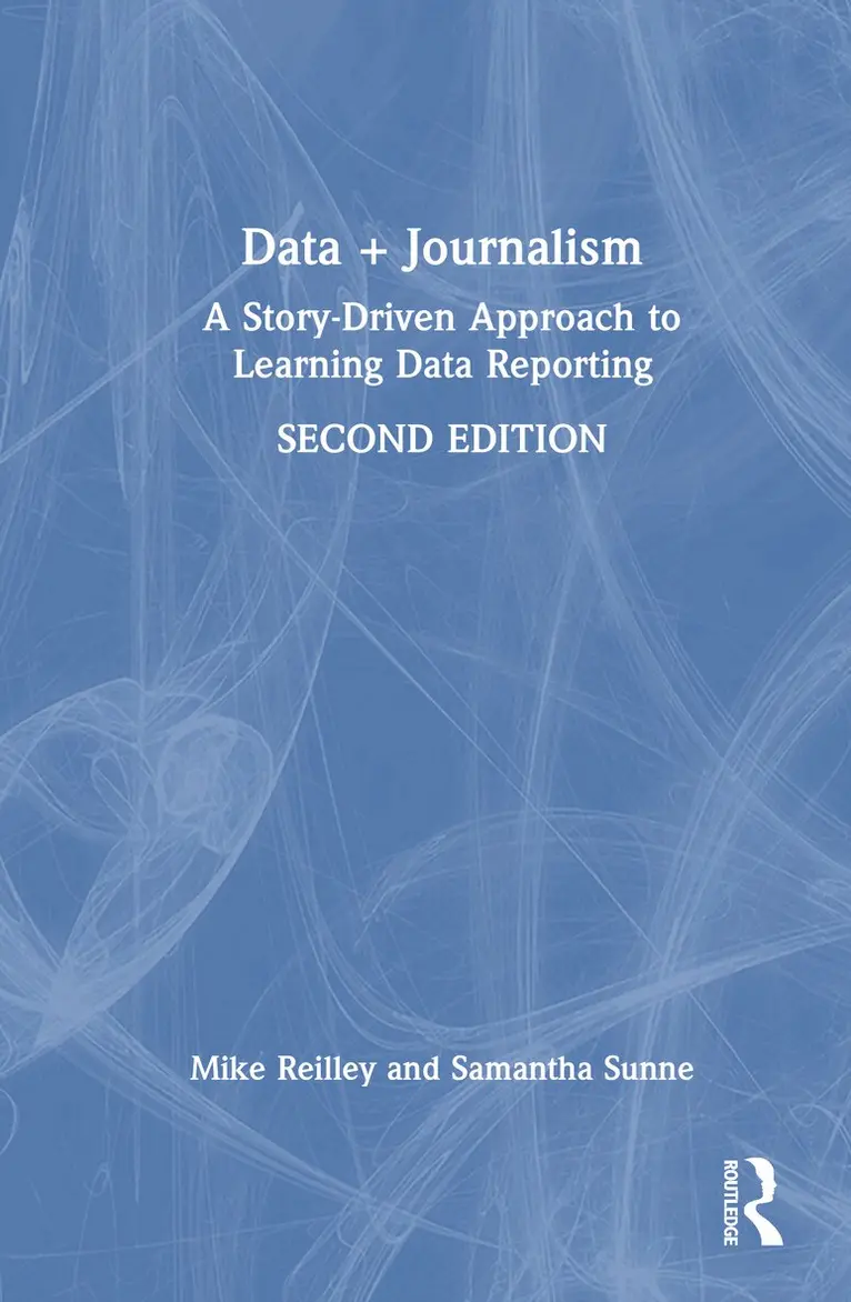 Mike Reilley, Samantha Sunne - Data + Journalism, Inbunden. Tillgänglighet: Lägg i varukorg