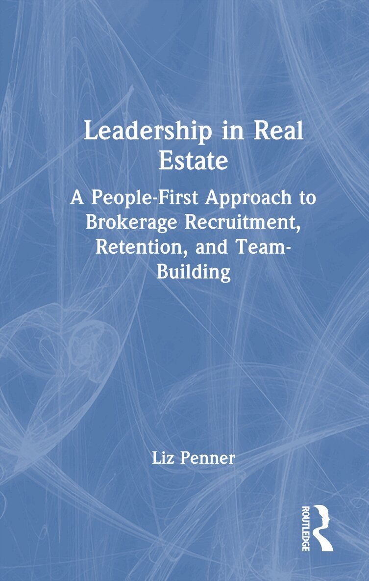 Liz Penner - Leadership in Real Estate, Inbunden