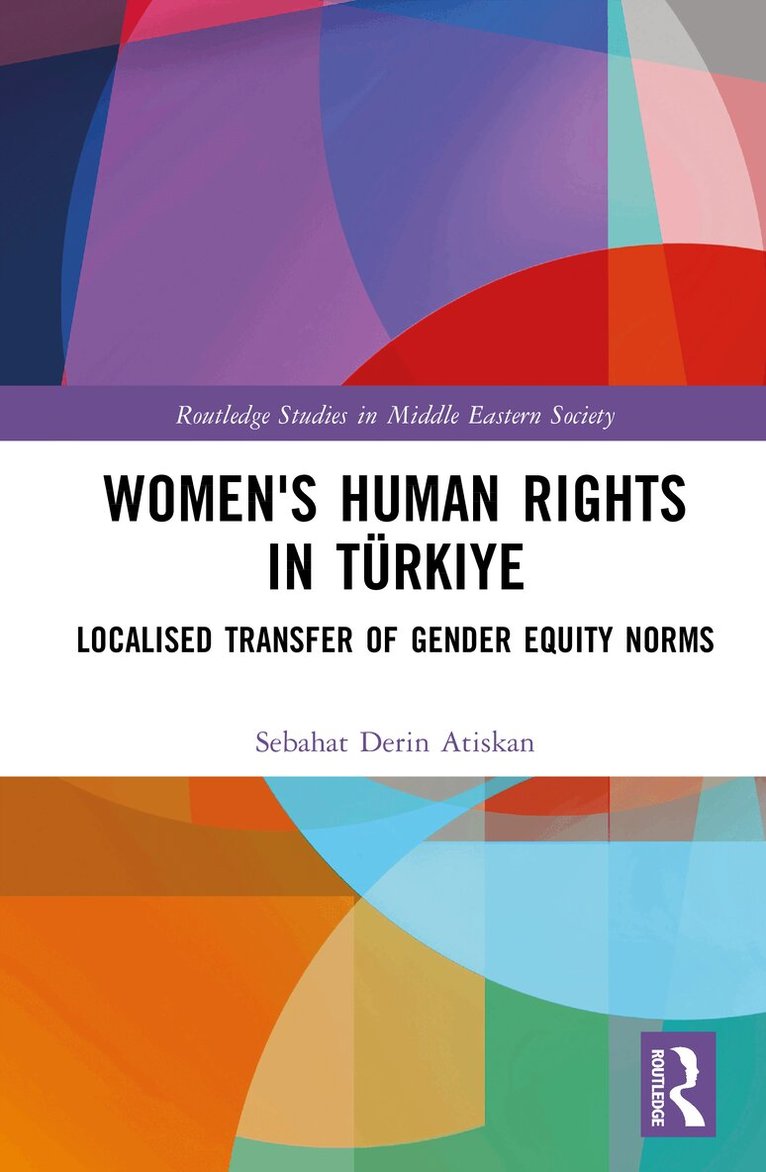 Sebahat Derin Atiskan - Women's Human Rights in Türkiye, Inbunden