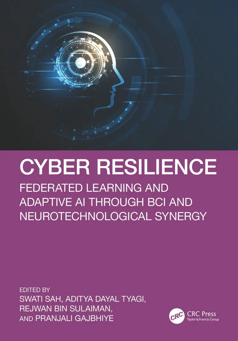 Swati Sah, Aditya Dayal Tyagi, Rejwan Bin Sulaiman, Pranjali Gajbhiye - Cyber Resilience, Inbunden. Tillgänglighet: Kommande