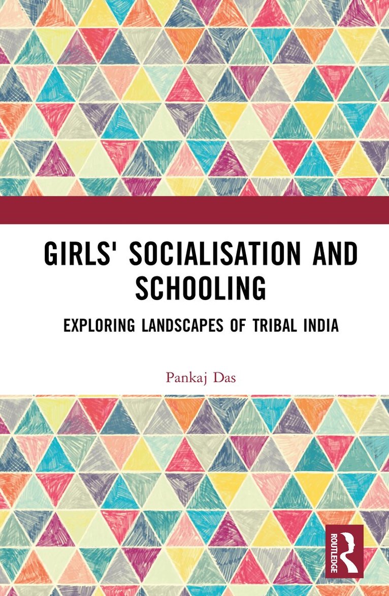 Pankaj Das - Girls' Socialisation and Schooling, Inbunden