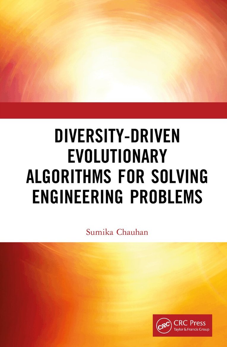 Sumika Chauhan - Diversity-Driven Evolutionary Algorithms For Solving Engineering Problems, Inbunden. Tillgänglighet: Lägg i varukorg
