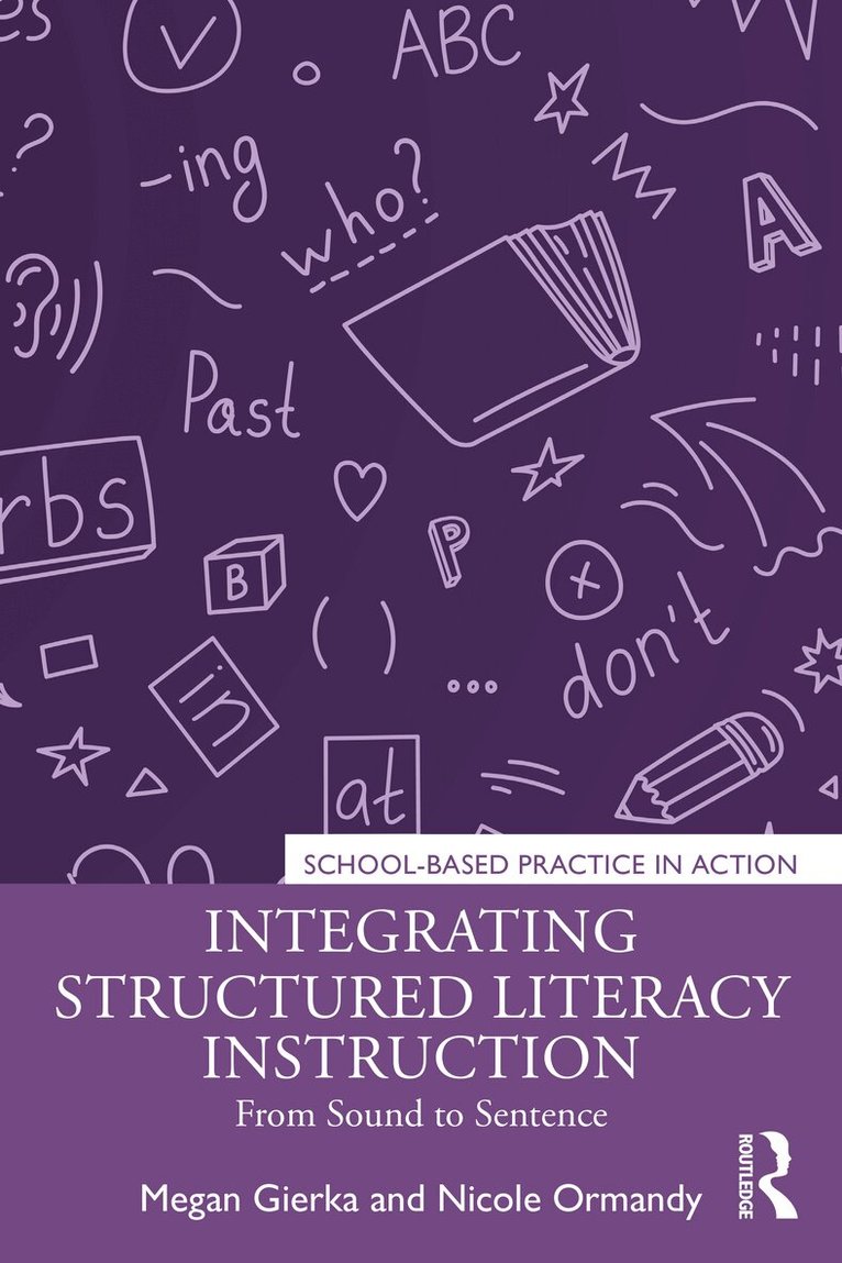 Megan Gierka, Nicole Ormandy - Integrating Structured Literacy Instruction, Häftad