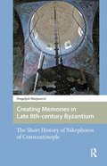 Creating Memories in Late 8th-century Byzantium
