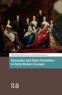 Dynasties and State Formation in Early Modern Europe