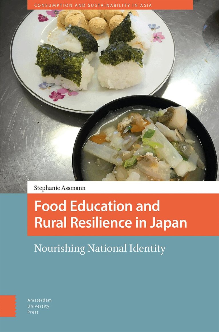 Stephanie Assmann - Food Education and Rural Resilience in Japan, Häftad. Tillgänglighet: Lägg i varukorg