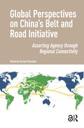 Global Perspectives on China's Belt and Road Initiative