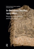 In-Between Textiles, 1400-1800