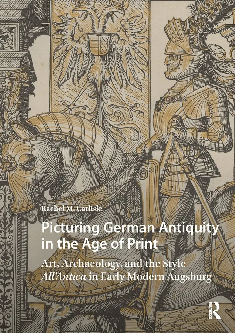 Rachel Carlisle - Picturing German Antiquity in the Age of Print, Häftad. Tillgänglighet: Lägg i varukorg