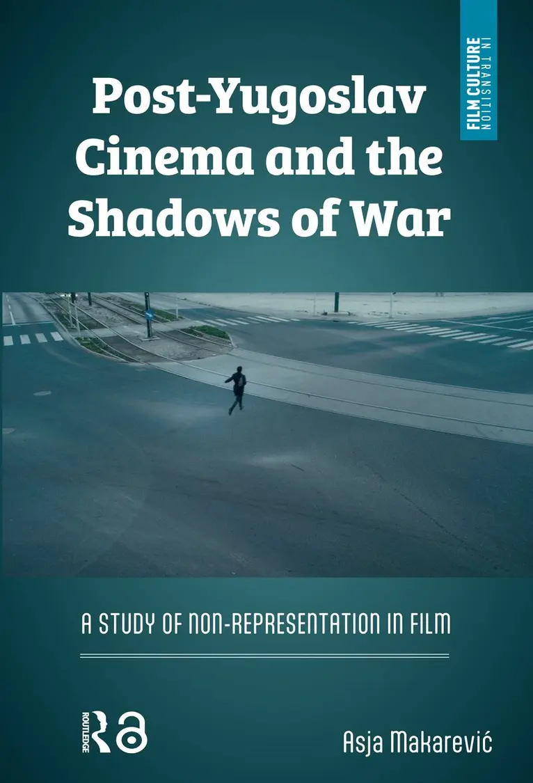 Asja Makarevic - Post-Yugoslav Cinema and the Shadows of War, Häftad. Tillgänglighet: Kommande